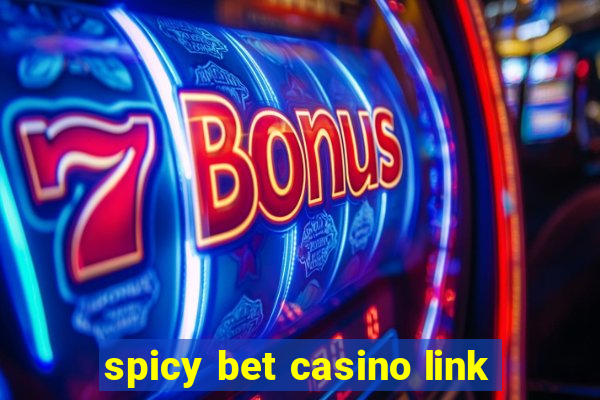 spicy bet casino link